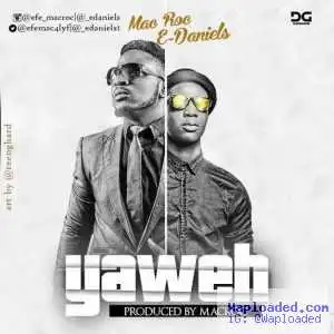 Mac Roc - Yahweh (ft. E Daniels)